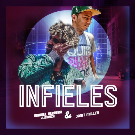 Infieles (feat. Jamt Miller)