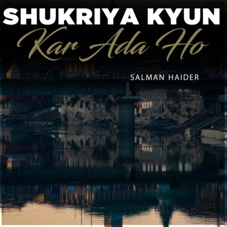 Shukriya Kyun Kar Ada Ho | Boomplay Music