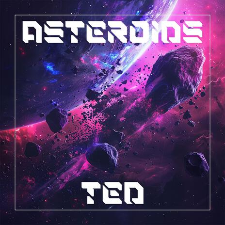 ASTEROIDS | Boomplay Music