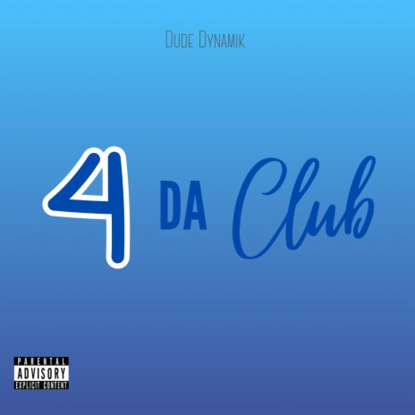 4 Da Club | Boomplay Music