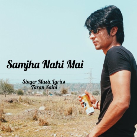 Samjha Nahi Mai | Boomplay Music