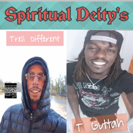 Spiritual Deity's ft. Trell different | Boomplay Music