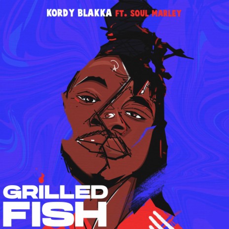 Grilled Fish ft. Soul Marley