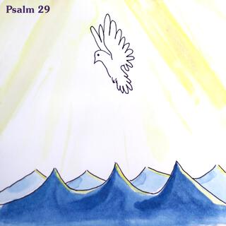 Psalm 29 lyrics | Boomplay Music