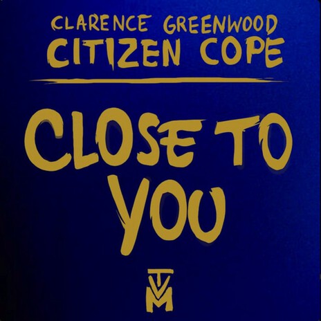 Close to You