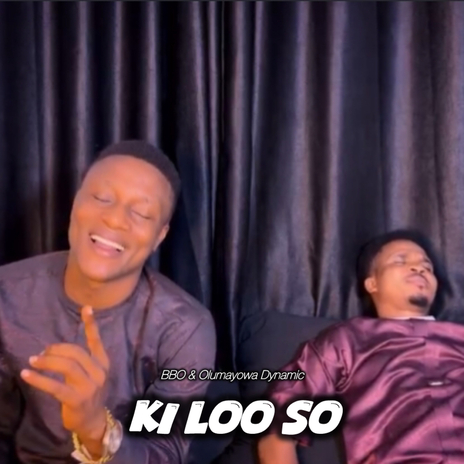 Ki Loo So ft. Olumayowa Dynamic | Boomplay Music