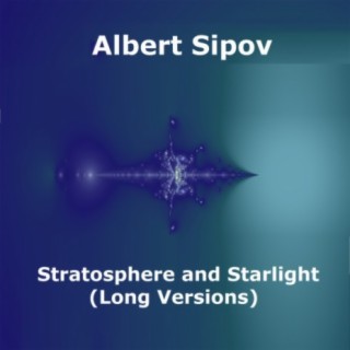 Stratosphere and Starlight (Long Versions)