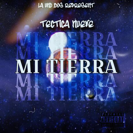 Mi Tierra ft. TecticaNueve | Boomplay Music