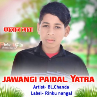 Jawangi Paidal Yatra