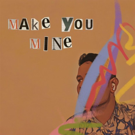Make you mine | Boomplay Music