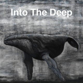 Into The Deep