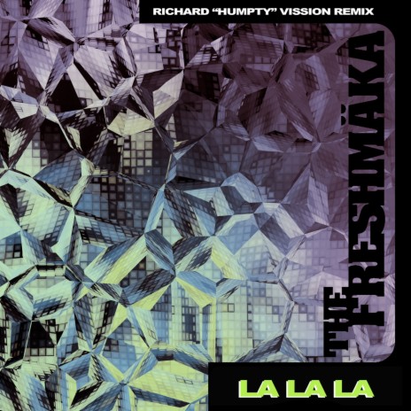 La La La (Richard Humpty Vission Remix) | Boomplay Music