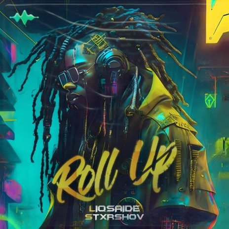 Roll Up ft. STXRSHOV | Boomplay Music