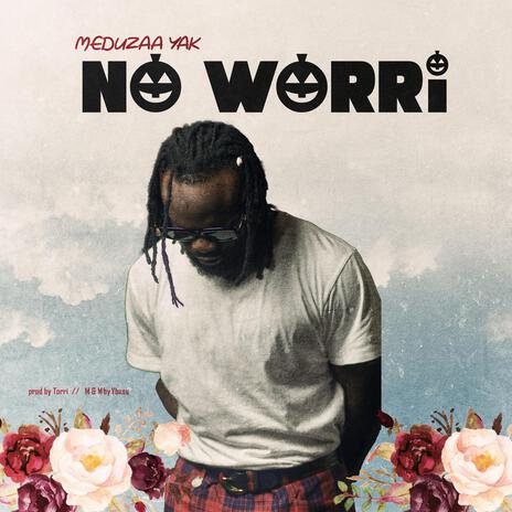 No Worri | Boomplay Music