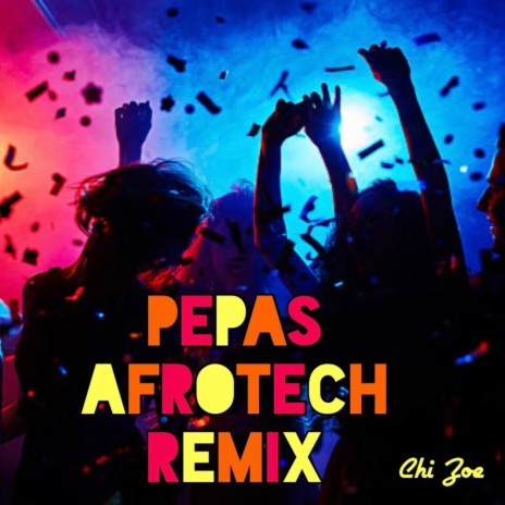 Pepas Afrotech (Special Version) | Boomplay Music