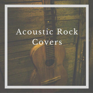 Acoustic Rock Covers