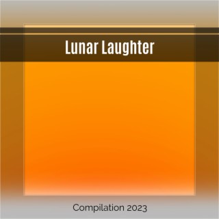 Lunar Laughter