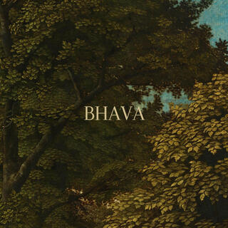 BHAVA