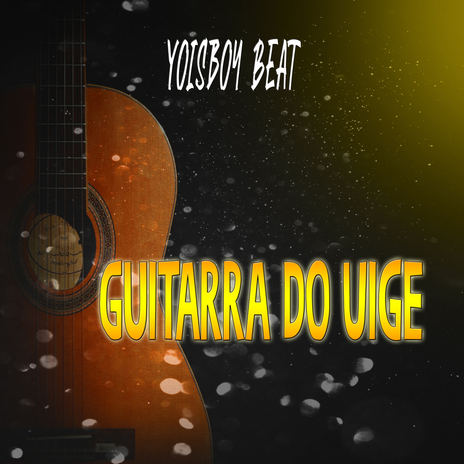 Guitarra do Úige | Boomplay Music