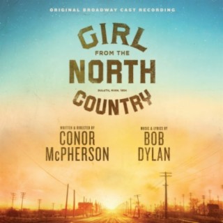 Original Broadway Cast Of Girl From The North Country