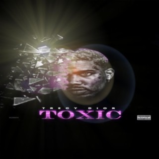 Toxic (feat. BEBO, Lucy the dreamer & Tevin Carson)