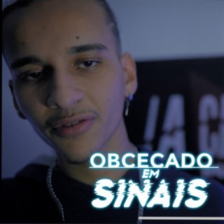 OBCECADO EM SINAIS