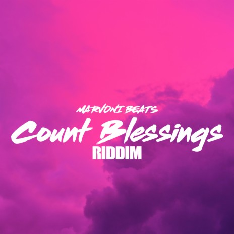 Count Blessings Riddim | Boomplay Music