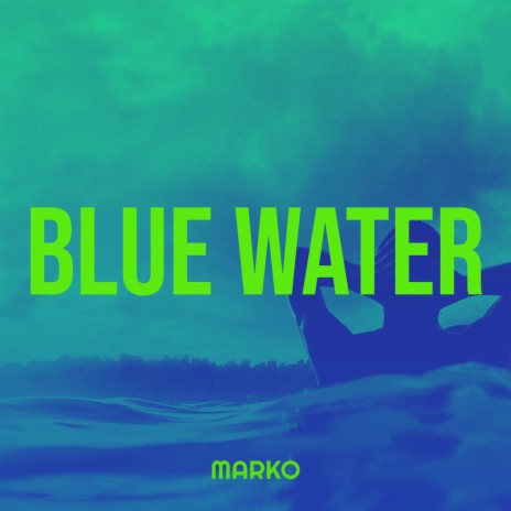 Blue Water | Boomplay Music