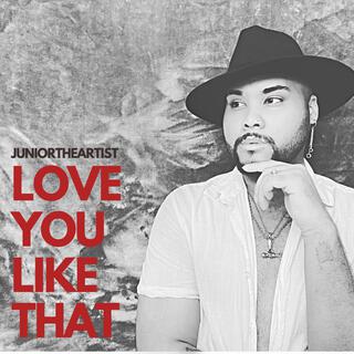 Love You Like That lyrics | Boomplay Music