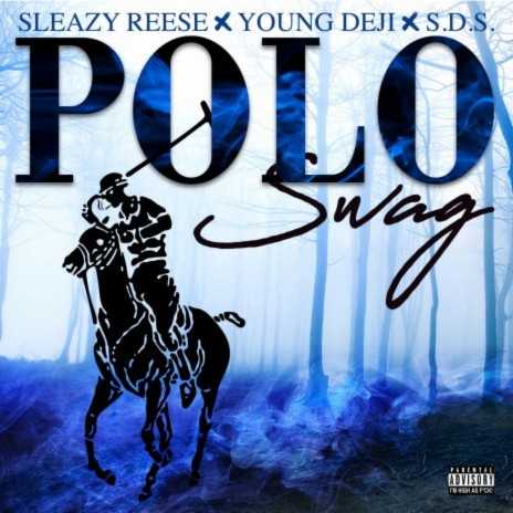 Polo Swag ft. Young Deji & Dre Dean | Boomplay Music