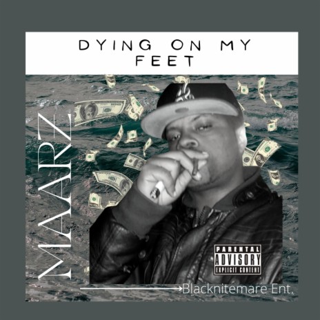 Dying on my feet | Boomplay Music