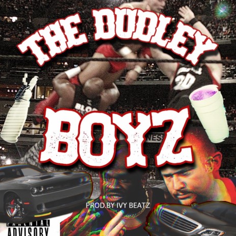 Dudley Boyz ft. Glo Getta | Boomplay Music