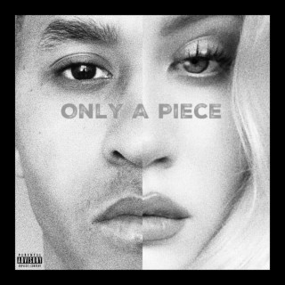 Only a Piece ft. Jahleel Vibe lyrics | Boomplay Music
