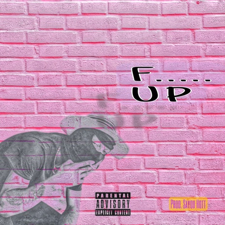 F..... UP | Boomplay Music