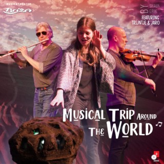 Musical Trip Around The World (feat. Trijntje & Jaro)