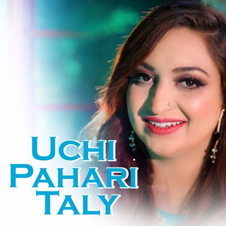 Uchi Pahari Taly | Boomplay Music