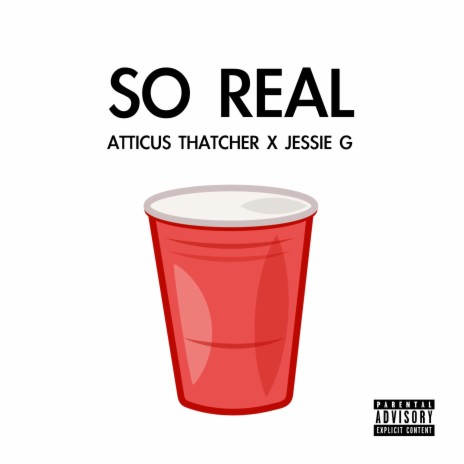 So Real (feat. Atticus Thatcher) | Boomplay Music