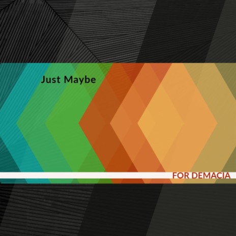 Just Maybe | Boomplay Music