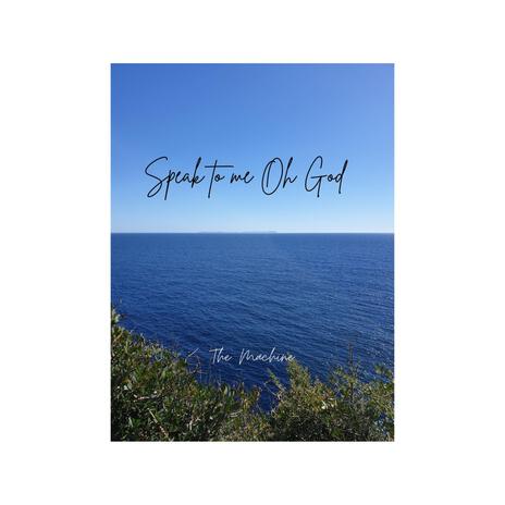 Speak to Me O God | Boomplay Music