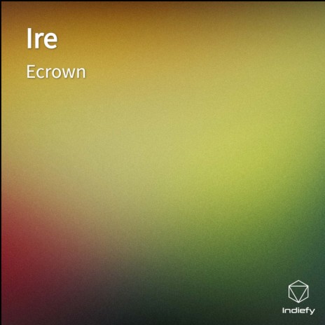 Ire | Boomplay Music