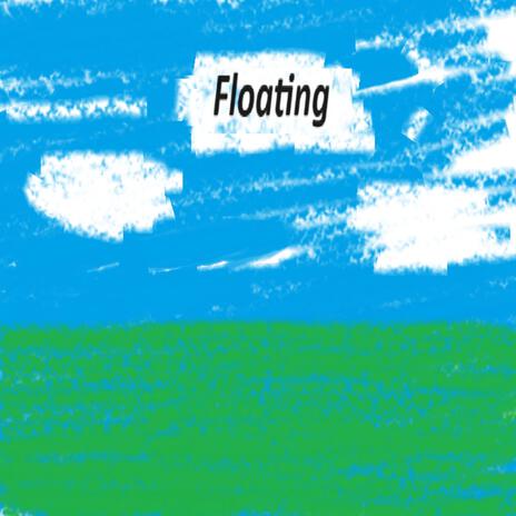 Floating | Boomplay Music