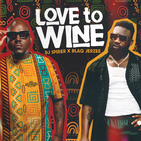 Love to Wine ft. Blaq Jerzee | Boomplay Music