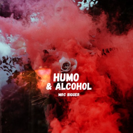 Humo Y Alcohol | Boomplay Music