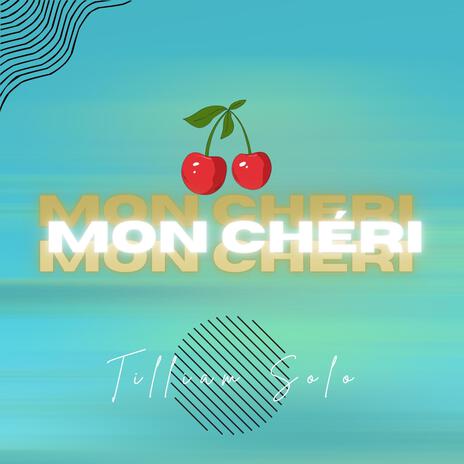 Mon Chéri | Boomplay Music