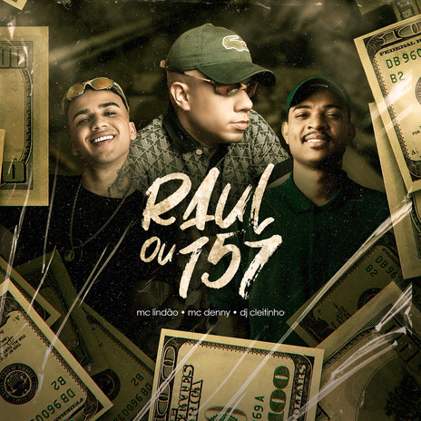 Raul ou 157 ft. Mc Lindão & MC denny | Boomplay Music