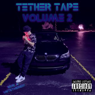 Tether Tape Volume 2