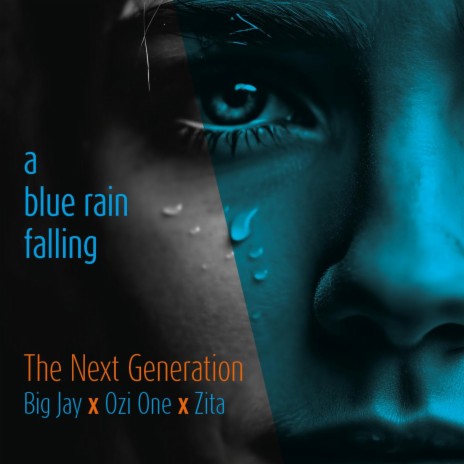 A blue rain falling (Big Jay Remix) ft. Ozi One & Big Jay | Boomplay Music