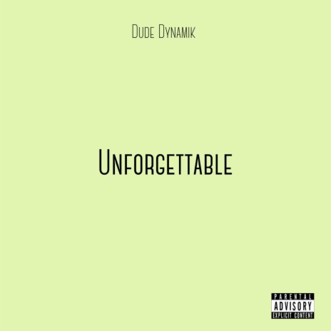 Unforgettable | Boomplay Music