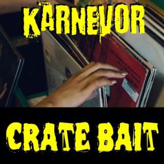 Crate Bait