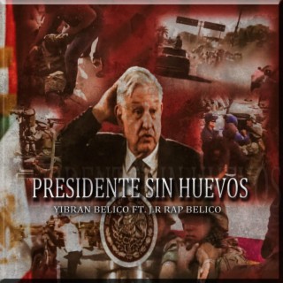 Presidente Sin Huevos